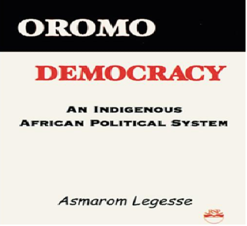 Oromo Democracy: An Indigenous African Political System