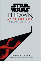 Star Wars: Thrawn Ascendancy (Book I: Chaos Rising) ( Star Wars: The Ascendancy Trilogy #1 )